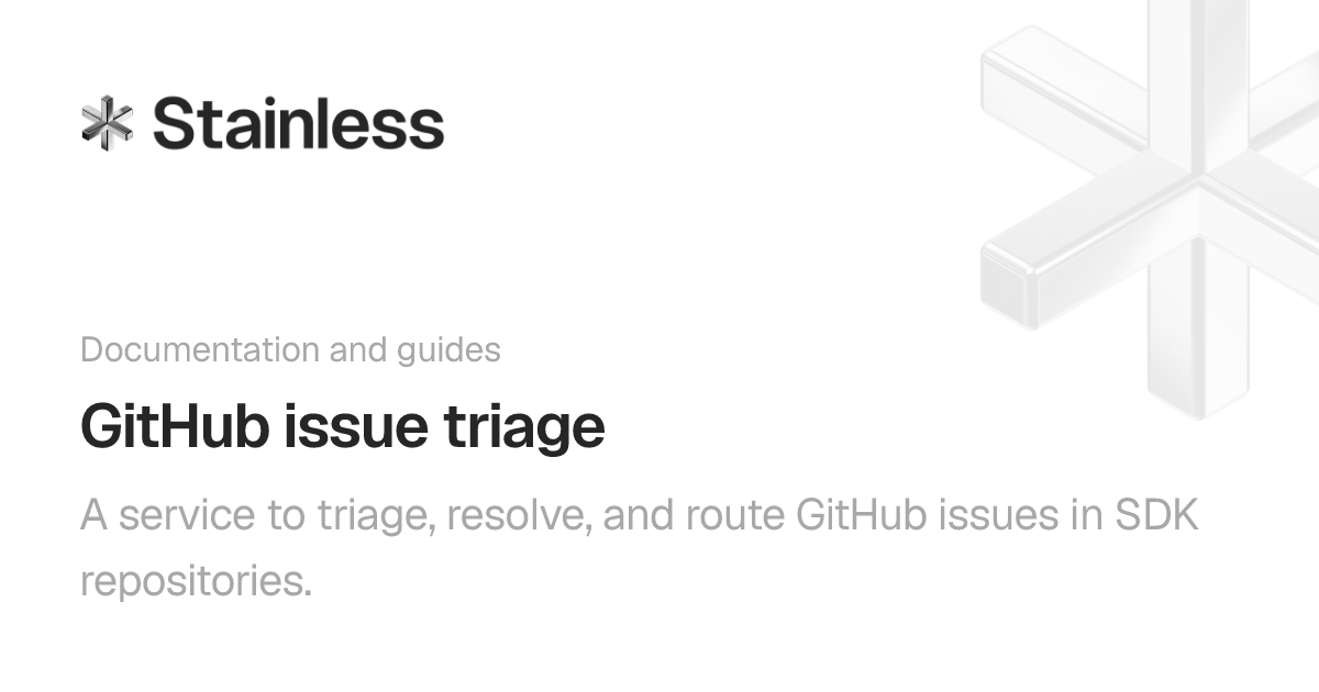 GitHub issue triage | Stainless