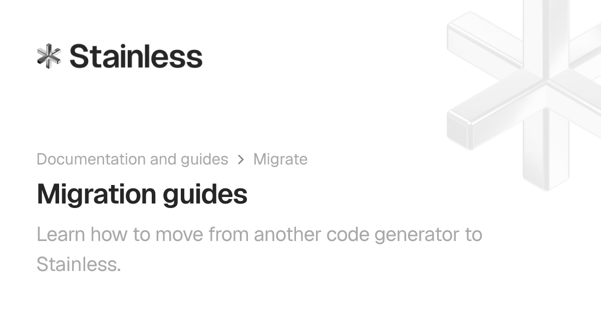 Migration guides | Stainless