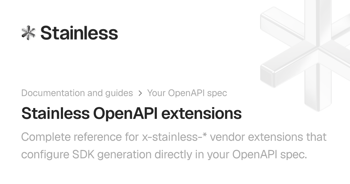 Stainless OpenAPI extensions | Stainless