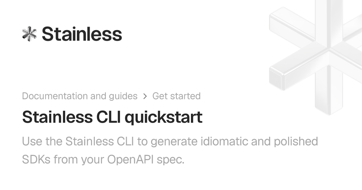 Stainless CLI quickstart | Stainless