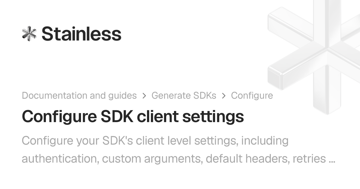 Configure SDK client settings | Stainless